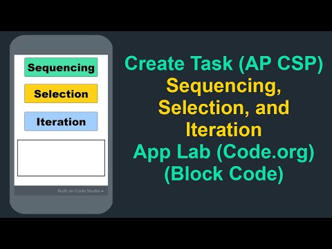 Sequencing, Selection, And Iteration - Block Code - App Lab (Code.org)