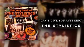 The Stylistics - Can&#39;t Give You Anything