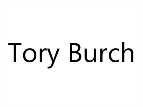 How to Pronounce Tory Burch