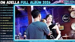Download lagu REMBULAN MALAM - SALAHMU SENDIRI - DERMAGA BIRU - ADA RINDU || OM ADELLA FULL ALBUM TERBARU 2026 mp3