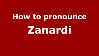 How to pronounce Zanardi