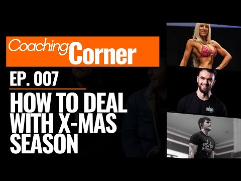 007: Coaching Corner - How to deal with Xmas season