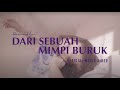 Danilla Riyadi - Dari Sebuah Mimpi Buruk