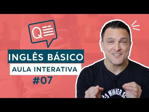COMO FALAR O BÁSICO EM INGLÊS - AULA INTERATIVA #07 COM QUIZ