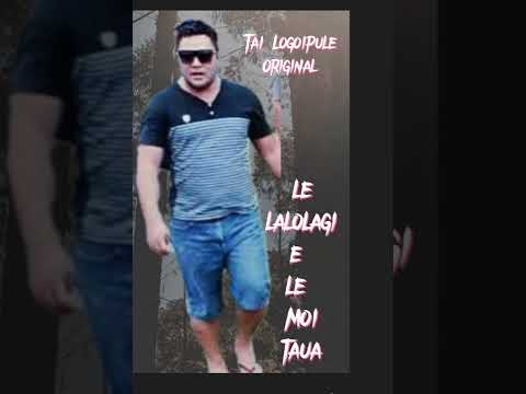 @TaiLogoipule-Le lalolagi e le fai moi taua.(Official Music) ✍️
