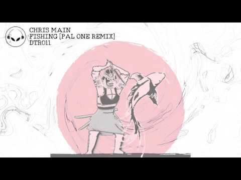 [DTR011] Chris Main - Fishing (PAL One Remix) (Preview)