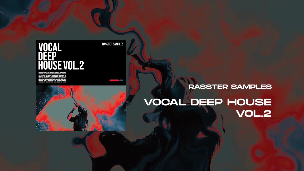 Rasster Samples - Vocal Deep House Vol.2