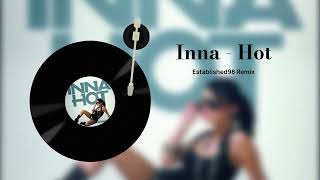Inna - Hot (Established98 Trance Remix)
