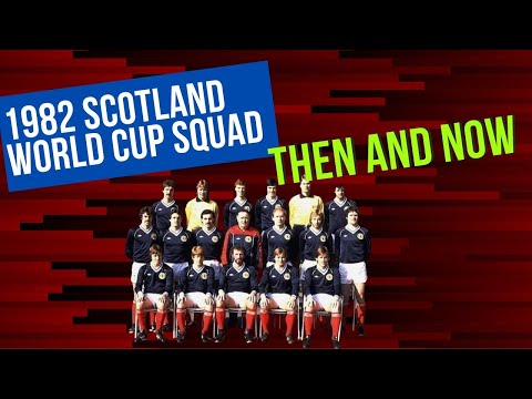 Scotland 1982 World Cup Squad Then and Now