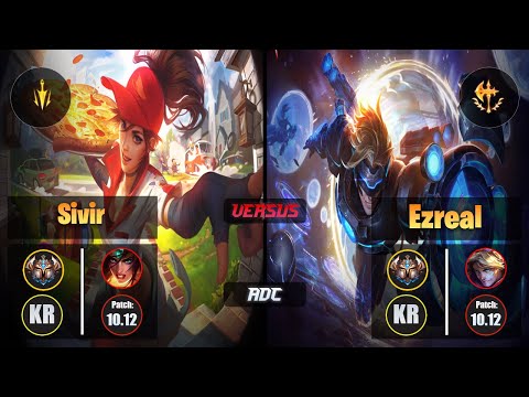 Challenger SIVIR [Lethal Tempo] (ADC) VS  EZREAL - Challenger KR Patch 10.12