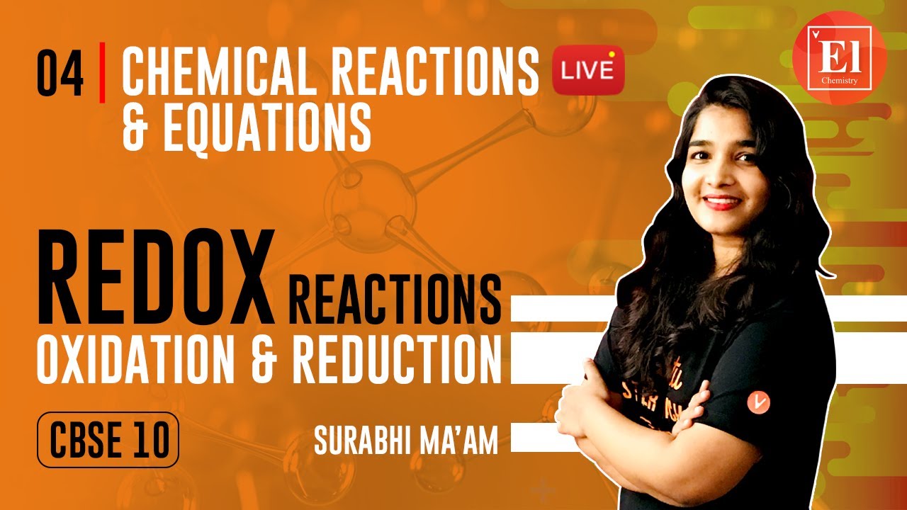 Chemical Reactions & Equations-4|Redox Reactions, Oxidation & Reduction|Class 10 Chemistry Chapter 1