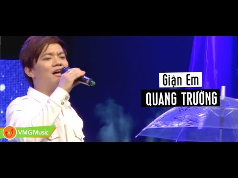 Giận Em | QUANG TRƯỜNG | MUSIC VIDEO OFFICIAL