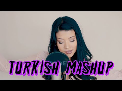 Tuğçe Haşimoğlu - Turkish Mashup 3