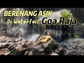 LIBUR HARI RAYA KUNINGAN BERENANG DI GOA RAJA Healing