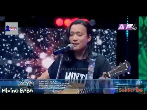 Chaubandi Cholo - Kevin Glan Tamang | Nepal idol S3| MixinG BABA