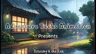 Relaxing Lofi Music for Kids 🌧️ | Gentle Rain Scenery | @adveturebooksanimation
