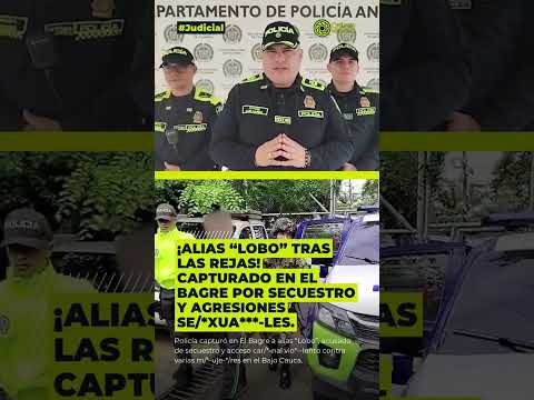 Cayó alias “Lobo” en El Bagre