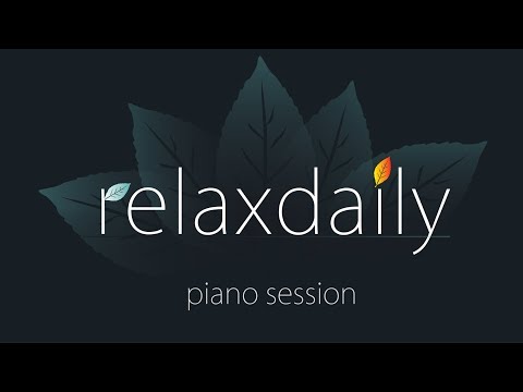 Piano Music Session - relaxing, calm, positive - [recorded Feb 4, 2018]