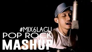 Download lagu MASHUP 6 LAGU POP ROCK PLAYLIST JAMAN SMA!!! mp3