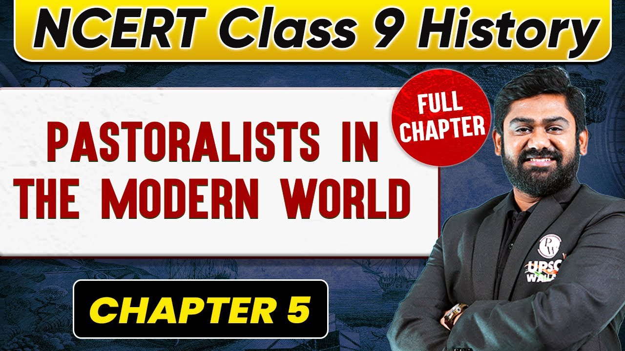 Pastoralists in the Modern World FULL CHAPTER | Class 9 History Chapter 5