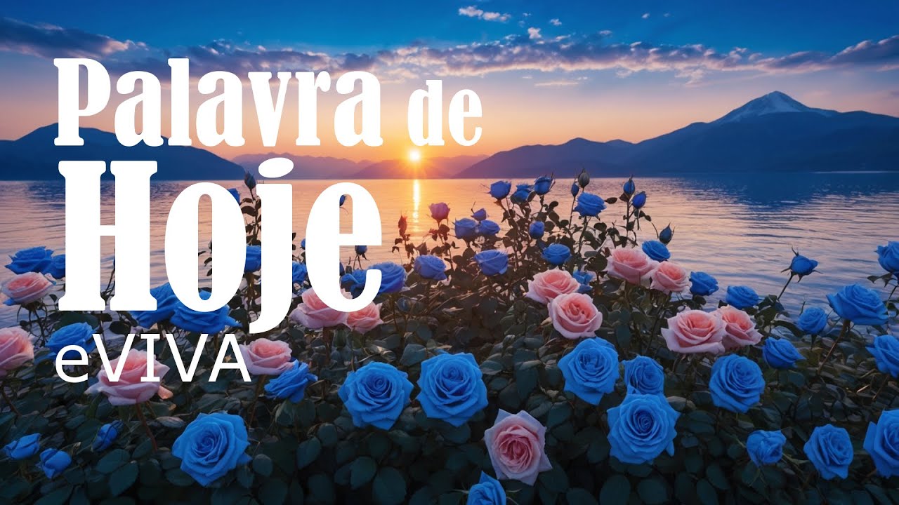 PALAVRA DO DIA 15 DE SETEMBRO DE 2024 EVIVA SALMO 119:105 MOTIVACIONAL - MENSAGEM DE BOM DIA