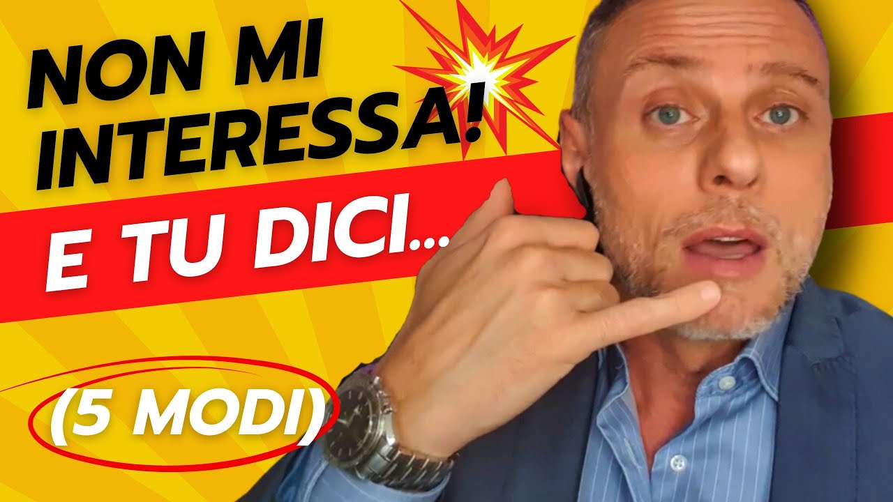 Come Gestire le Obiezioni: Non mi Interessa! - 5 MODI Super Efficaci (Pattern Interrupt e Ipnosi)