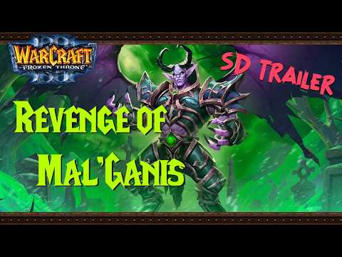 Revenge of Mal'Ganis Custom Campaign - {Classic SD} Trailer