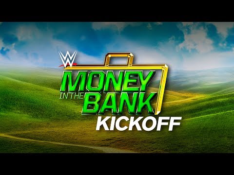 WWE Money In The Bank Kickoff