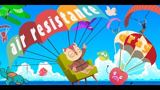 Physics | Force & Motion | Introduction to Air Resistance & Gravity | Science for Kids