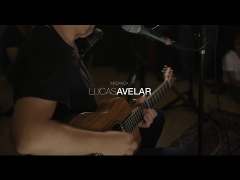 Mudança - Lucas Avelar