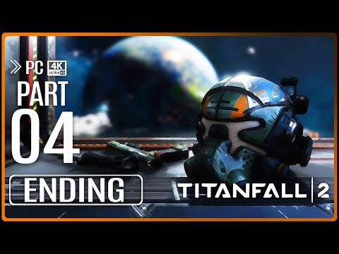 TITANFALL 2 Gameplay Walkthrough PART 4 ENDING (4K 60FPS) No Commentary Ultra HD