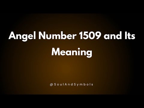 Angel Number 1509 and Its Meaning | 1509 Meaning 💫