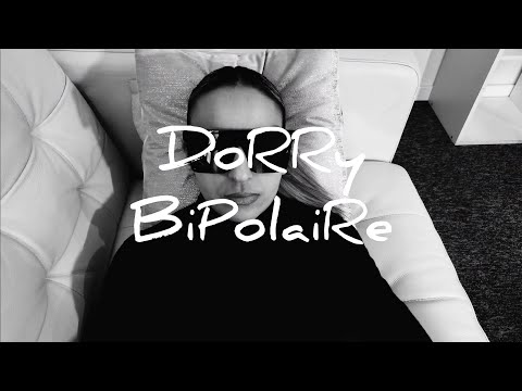 DoRRy - Bipolaire.