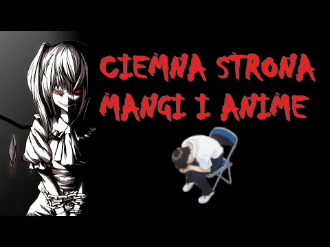 Ciemna strona mangi i anime