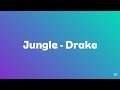 Drake Jungle Lyrics L4L