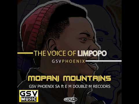 G.S.V Phoenix SA Ft E M Double M Records - MOPANI MOUNTAINS (Official Audio 2021)