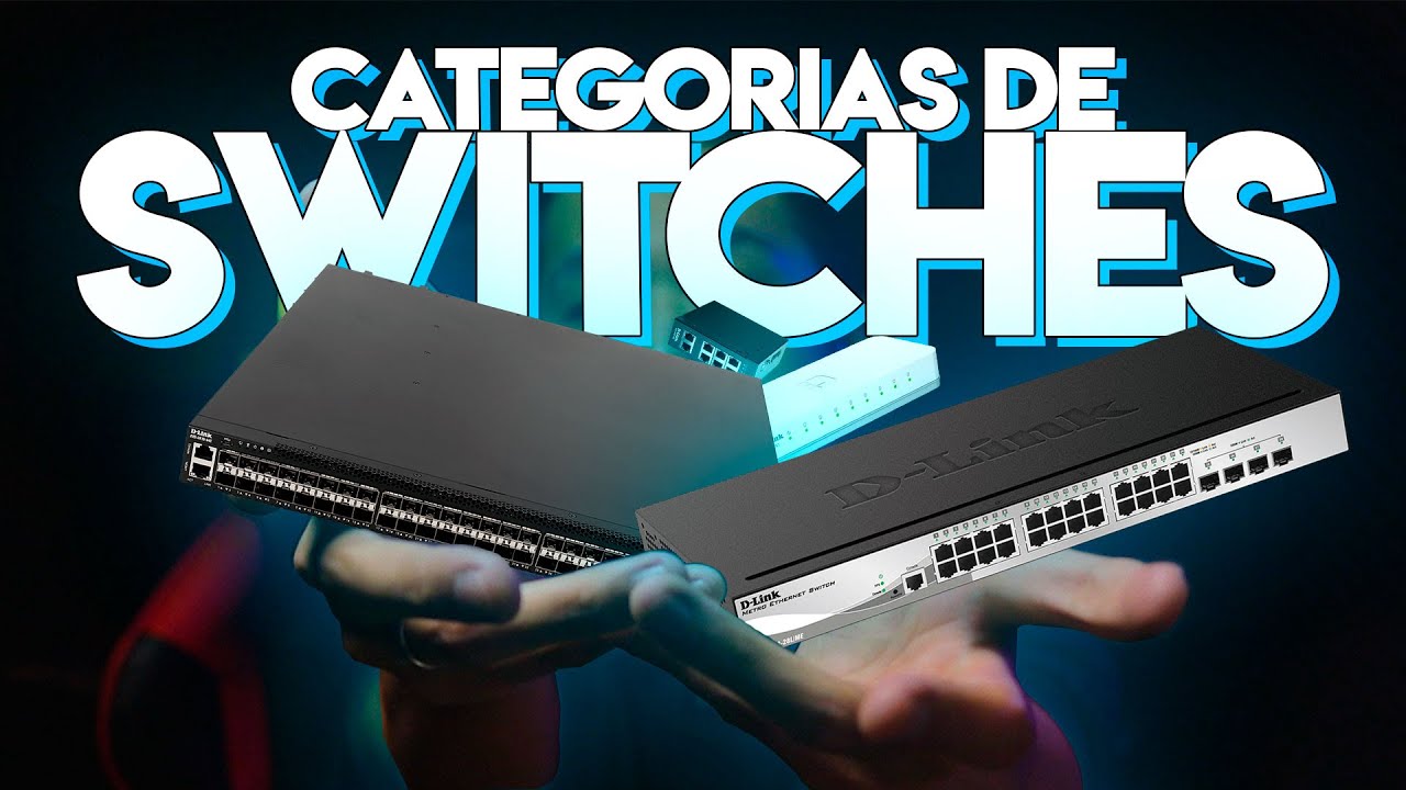 Quais são as CATEGORIAS DE SWITCHES e quais diferenças entre elas?
