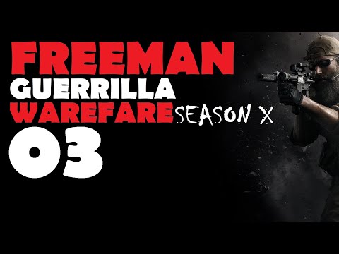 Freeman: Guerrilla Warfare S10 Ep 3 (Attacking a Fleet) v0.951
