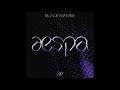 AESPA - Black Mamba (AUDIO)
