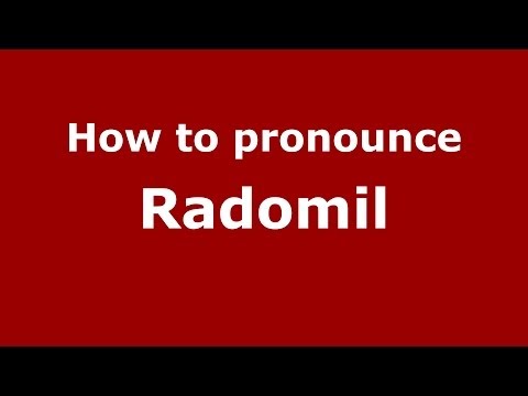 How to pronounce Radomil (Russian/Russia) - PronounceNames.com