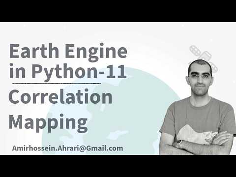 Google Earth Engine Python Tutorial 11 Pointwise Correlation Mapping