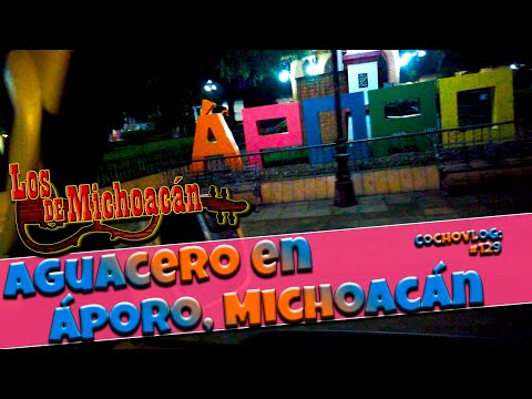 Cochovlog #129 (Aguacero en Áporo, Michoacán) - Los de Michoacán