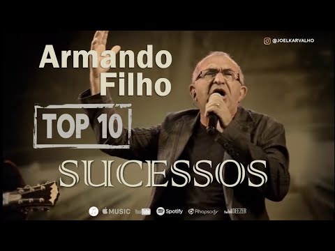 ARMANDO FILHO - AS MELHORES - TOP 10 SUCESSOS