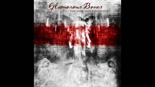 Glamorous Bones  - The Love And Headstones (EP 2016) [Full Lenght]