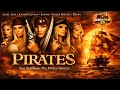 Pirates 2005 Full Movie Film Petualangan Bajak Laut