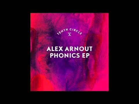 Alex Arnout - Made U (Tenth Circle)
