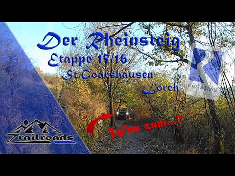 Der Rheinsteig ♦ [Etappe 15/16] ♦ 2018 ♦ St. Goarshausen - Lorch ♦ Die Königsetappe