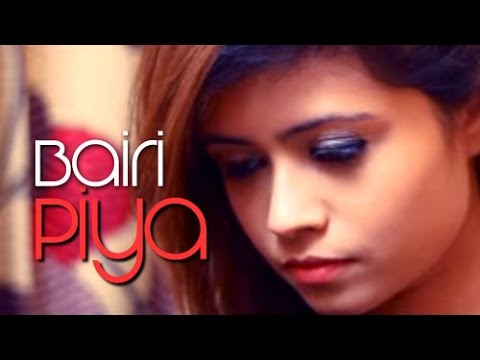 Bairi Piya (Indipop Song) - Irfan & Ark | Official Video