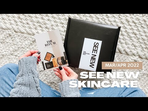 See New Skincare Unboxing March/April 2022