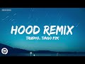Trueno, Tiago PZK - HOOD (remix) (Letra / Lyric)